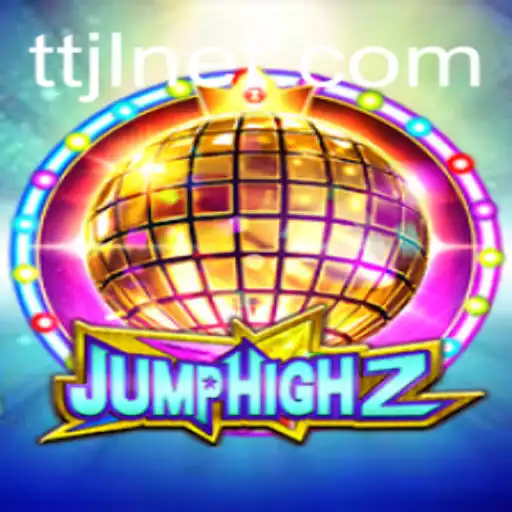 JumpHigh2: The Thrilling Adventure Reimagined with TTJL Mechanics